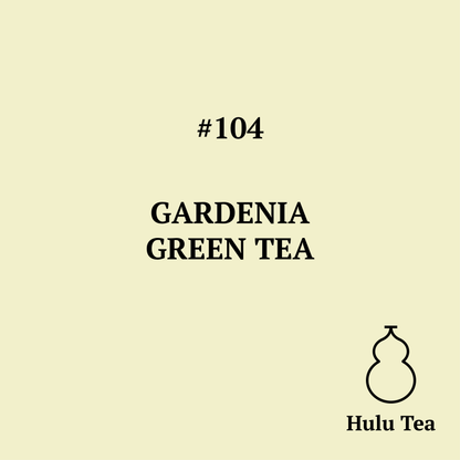 #104 Gardenia Green Tea