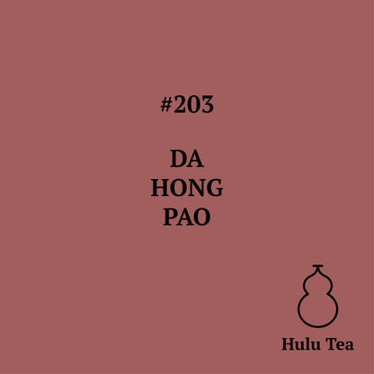 #203 Da Hong Pao