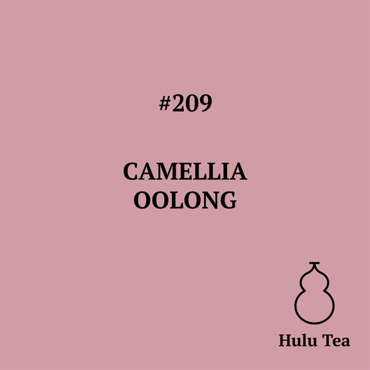 #209 Camellia Oolong