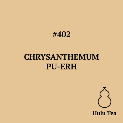 #402 Chrysanthemum Pu-erh